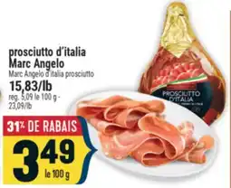 Marché Adonis PROSCIUTTO D'ITALIA MARC ANGELO | MARC ANGELO D'ITALIA PROSCIUTTO offer