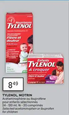 Brunet TYLENOL, MOTRIN Acétaminophène ou ibuprofène pour enfants sélectionnés offer
