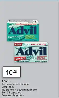Brunet ADVIL Ibuprofène sélectionné Liqui-gels, ibuprofène + acétaminophène offer
