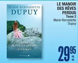 Jean Coutu LE MANOIR DES RÊVES PERDUS Tome 2 Marie-Bernadette Dupuy offer