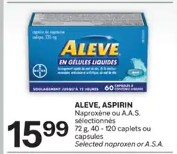 Brunet ALEVE, ASPIRIN Naproxène ou A. A. S. sélectionnés offer