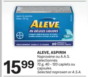 Brunet ALEVE, ASPIRIN Naproxène ou A. A. S. sélectionnés offer