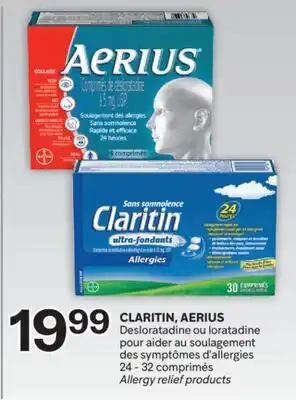 Brunet CLARITIN, AERIUS Desloratadine ou loratadine pour aider au soulagement des symptômes d'allergies offer