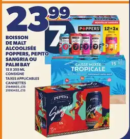 Provigo BOISSON DE MALT ALCOOLISÉE POPPERS, PEPITO SANGRIA OU PALM BAY offer