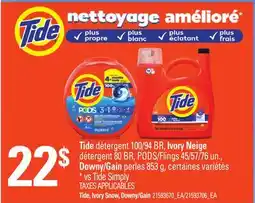 Provigo TIDE DÉTERGENT 100/94 BR, IVORY NEIGE DÉTERGENT 80 BR, PODS/FLINGS 45/57/76 UN., DOWNY/GAIN PERLES offer