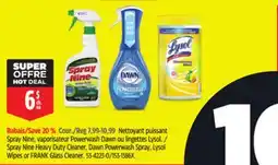Canadian Tire Spray Nine Heavy Duty Cleaner, Dawn Powerwash Spray, Lysol Wipes or FRANK Glass Cleaner offer