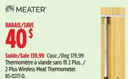 Canadian Tire MEATER 2 Plus Wireless Meat Thermometer offer