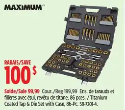 Canadian Tire MAXIMUM Titanium Coated Tap & Die Set with Case, 86-Pc offer