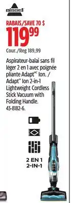 Canadian Tire Bissell Adapt Ion 2-in-1 Lightweight Cordless Stick Vacuum with Folding Handle offer