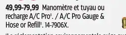 Canadian Tire A/C Pro Gauge & Hose or Refill offer