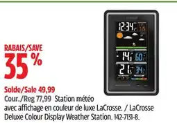 Canadian Tire LaCrosse Deluxe Colour Display Weather Station offer