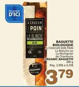 Marches Tradition À CHACUN SON PAIN ORGANIC BAGUETTE offer