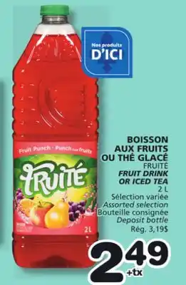 Marches Tradition FRUITÉ FRUIT DRINK OR ICED TEA offer