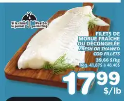 Marches Tradition FRESH OR THAWED COD FILLETS offer