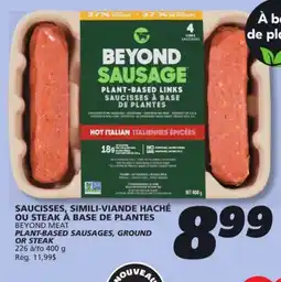 IGA BEYOND MEAT PLANT-BASED SAUSAGES, GROUND OR STEAK offer