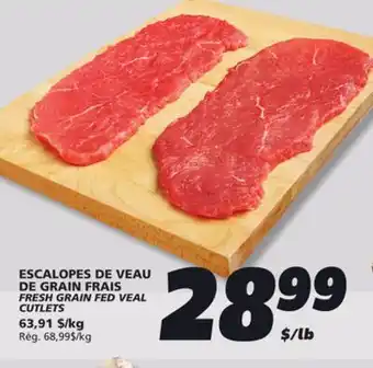 IGA FRESH GRAIN FED VEAL CUTLETS offer