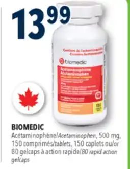 Familiprix BIOMEDIC Acetaminophen, 500 mg, 150 tablets, 150 caplets or 80 rapid action gelcaps offer