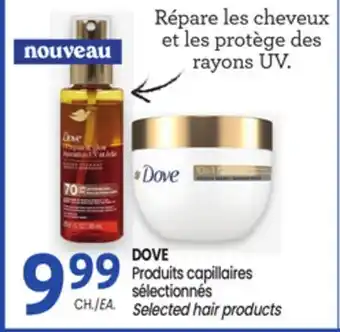 Uniprix DOVE Produits capillaires sélectionnés / Selected hair products offer