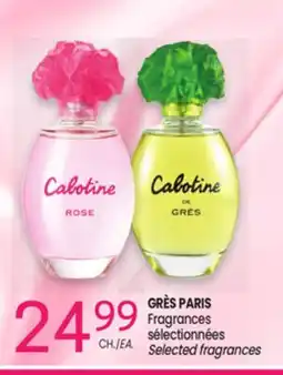 Uniprix GRÈS PARIS Fragrances sélectionnées/ Selected fragrances offer