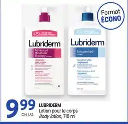 Uniprix LUBRIDERM Lotion pour le corps / Body lotion offer