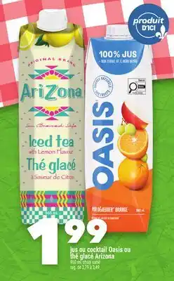 Marche Ami jus ou cocktail Oasis ou thé glacé Arizona offer