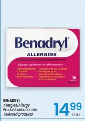 Uniprix BENADRYL Allergies/Allergy Produits sélectionnés / Selected products offer