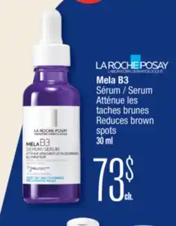 Jean Coutu LA ROCHE POSAY Mela B3 Serum Reduces brown spots offer