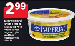 Maxi MARGARINE IMPERIAL, 427 G OU À BASE DE PLANTES BECEL, 454 G | MARGARINE OR PLANT BASED BRICKS offer