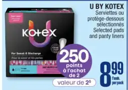 Jean Coutu U BY KOTEX Selected pads and panty liners offer