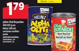 Maxi PÂTES CHEF BOYARDEE, 418/425 G OU HEINZ, 398 ML | PASTA offer