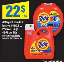 Maxi DÉTERGENT LIQUIDE À LESSIVE, 3,46/3,9 L, PODS OU FLINGS, 45-76 UN. TIDE offer