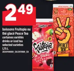 Maxi BOISSONS FRUITOPIA OU THÉ GLACÉ PEACE TEA | DRINKS OR ICED TEA offer