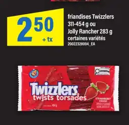 Maxi FRIANDISES TWIZZLERS 311-454 G OU JOLLY RANCHER 283 G offer