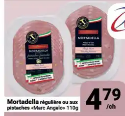 Pasquier Mortadella régulière ou aux pistaches Marc Angelo offer