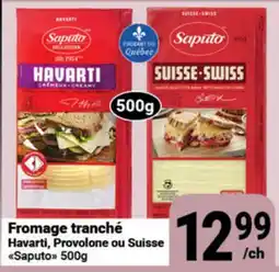 Pasquier Fromage tranché Havarti, Provolone ou Suisse Saputo offer