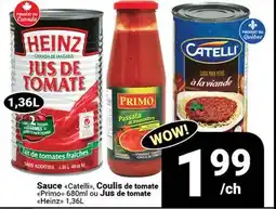 Pasquier Sauce (Catelli), Coulis de tomate (Primo) ou Jus de tomate (Heinz) offer