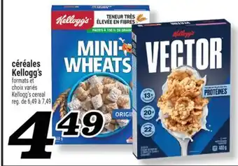 Marché Richelieu CÉRÉALES KELLOGG'S | KELLOGG'S CEREAL offer