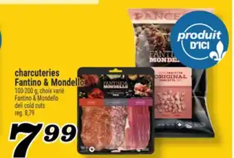 Marché Richelieu CHARCUTERIES FANTINO & MONDELLO | FANTINO & MONDELLO DELI COLD CUTS offer