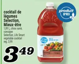 Marché Richelieu COCKTAIL DE LÉGUMES SELECTION, MIEUX‑ÊTRE | SELECTION, LIFE SMART VEGETABLE COCKTAIL offer