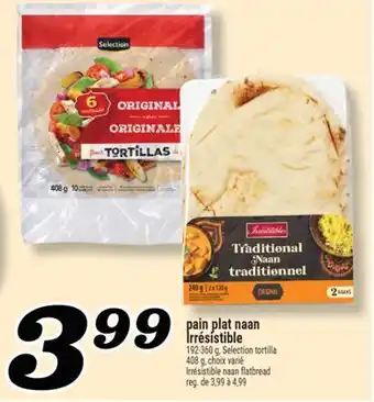 Marché Richelieu PAIN PLAT NAAN IRRÉSISTIBLE | IRRÉSISTIBLE NAAN FLATBREAD offer