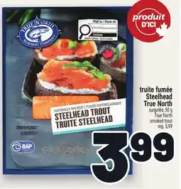 Metro TRUITE FUMÉE STEELHEAD TRUENORTH | TRUENORTH SMOKED TROUT offer