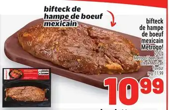 Metro BIFTECK DE HAMPE DE BOEUF MEXICAIN METROGO! | METROGO! BEEF SKIRT STEAK MEXICAN FLAVOUR offer