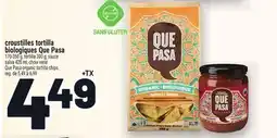 Metro CROÛTES TORTILLA BIOLOGIQUES QUE PASA | 170-350 G, TORTILLA 300 G, SAUCE offer