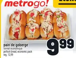 Metro PAIN DE GOBERGE FORMAT ÉCONOMIQUE offer