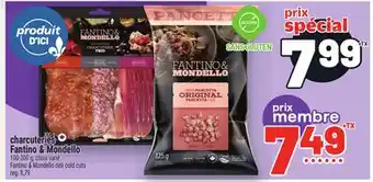 Metro CHARCUTERIES FANTINO & MONDELLO | FANTINO & MONDELLO DELI COLD CUTS offer