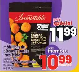 Metro MÉDAILLONS DE PÉTONCLES PANÉS IRRÉSISTIBLE offer