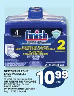 Marché Bonichoix FINISH (2 x 250 mL or 3 capsules) JET-DRY (473 ou 621 mL) RINSE AGENT OR DISHWASHER CLEANER offer