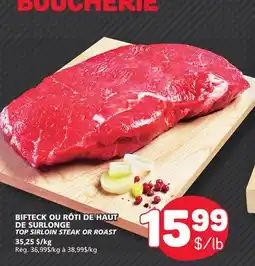 Marché Bonichoix TOP SIRLOIN STEAK OR ROAST offer