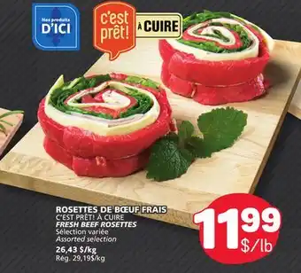 Marché Bonichoix C'EST PRÊT! À CUIRE FRESH BEEF ROSETTES offer