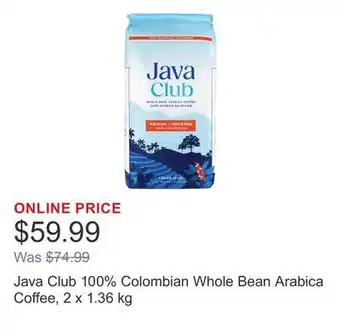 Costco Java Club 100% Colombian Whole Bean Arabica Coffee offer